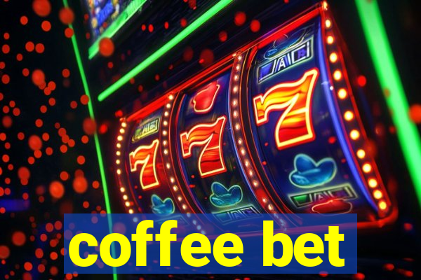 coffee bet